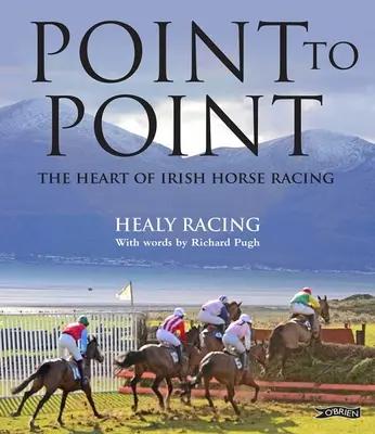 Punto a punto: El corazón de las carreras de caballos irlandesas - Point to Point: The Heart of Irish Horse Racing