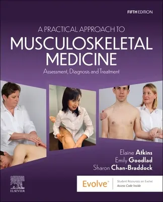 Un enfoque práctico de la medicina musculoesquelética: Evaluación, diagnóstico y tratamiento - A Practical Approach to Musculoskeletal Medicine: Assessment, Diagnosis and Treatment