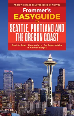 Frommer's Easyguide to Seattle, Portland and the Oregon Coast (Guía fácil de Frommer's sobre Seattle, Portland y la costa de Oregón) - Frommer's Easyguide to Seattle, Portland and the Oregon Coast