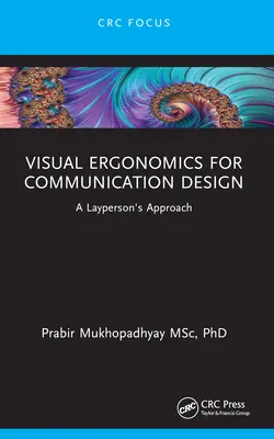 Ergonomía visual para el diseño de la comunicación: A Layperson's Approach - Visual Ergonomics for Communication Design: A Layperson's Approach