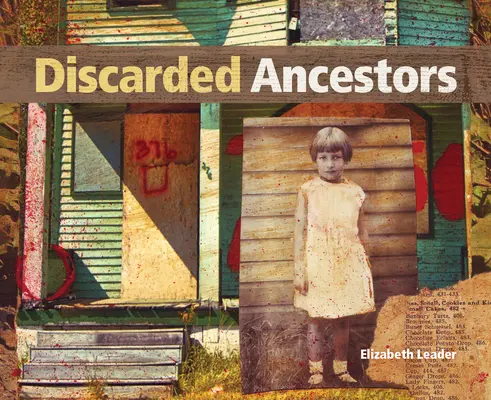 Ancestros descartados: En la intersección del arte y la ascendencia - Discarded Ancestors: At the Intersection of Art and Ancestry