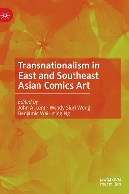 Transnacionalismo en el cómic de Asia Oriental y Sudoriental - Transnationalism in East and Southeast Asian Comics Art