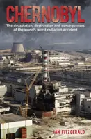 Chernóbil - La devastación, destrucción y consecuencias del peor accidente radiactivo del mundo - Chernobyl - The Devastation, Destruction and Consequences of the World's Worst Radiation Accident