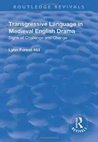 El lenguaje transgresor en el drama medieval inglés - Transgressive Language in Medieval English Drama