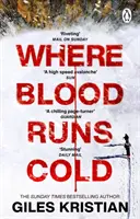 Donde la sangre corre fría - El trepidante thriller ártico - Where Blood Runs Cold - The heart-pounding Arctic thriller