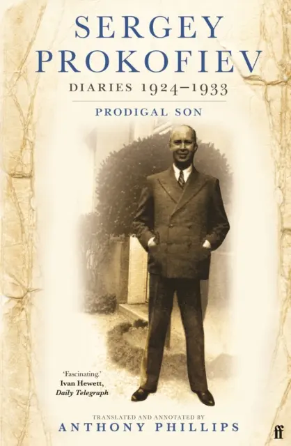 Sergey Prokofiev Diarios 1924-1933 - Hijo pródigo - Sergey Prokofiev Diaries 1924-1933 - Prodigal Son