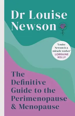 La Guía Definitiva de la Perimenopausia y la Menopausia - The Definitive Guide to the Perimenopause and Menopause