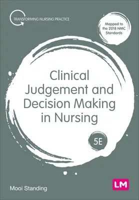 Juicio clínico y toma de decisiones en enfermería - Clinical Judgement and Decision Making in Nursing