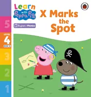 Aprende con Peppa Phonics Nivel 4 Libro 14 - X Marks the Spot (Lector de Phonics) - Learn with Peppa Phonics Level 4 Book 14 - X Marks the Spot (Phonics Reader)