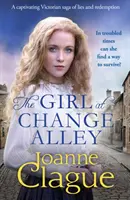 Girl at Change Alley - Una cautivadora saga victoriana de mentiras y redención - Girl at Change Alley - A captivating Victorian saga of lies and redemption