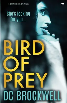 Bird of Prey: Un thriller policíaco apasionante - Bird of Prey: A Gripping Crime Thriller