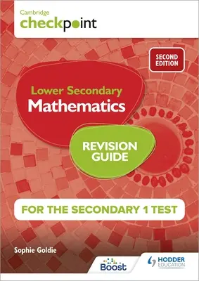 Cambridge Checkpoint Lower Secondary Mathematics Revision Guide for the Secondary 1 Test 2ª Edición - Cambridge Checkpoint Lower Secondary Mathematics Revision Guide for the Secondary 1 Test 2nd Edition