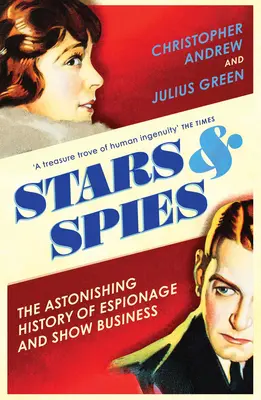 Estrellas y espías: La historia de las operaciones de inteligencia - Stars and Spies: The Story of Intelligence Operations