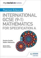 Mis notas de repaso: International GCSE (9-1) Mathematics for Pearson Edexcel Specification A - My Revision Notes: International GCSE (9-1) Mathematics for Pearson Edexcel Specification A