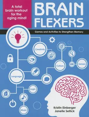 Brain Flexers - Juegos y actividades para fortalecer la memoria - Brain Flexers - Games and Activities to Strengthen Memory