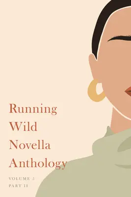 Antología de novelas Running Wild, Volumen 5: Libro 2 - Running Wild Novella Anthology, Volume 5: Book 2