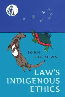 Ética indígena del Derecho - Law's Indigenous Ethics