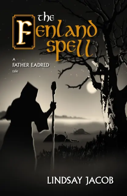 El hechizo de Fenland - Un cuento del padre Eadred - Fenland Spell - A Father Eadred Tale