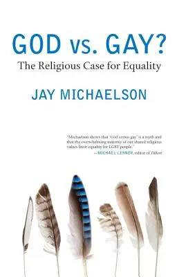 ¿Dios contra los homosexuales? El argumento religioso a favor de la igualdad - God vs. Gay?: The Religious Case for Equality