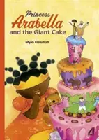 La princesa Arabella y la tarta gigante - Princess Arabella and the Giant Cake