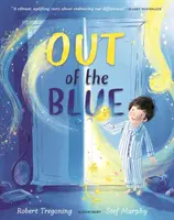 Out of the Blue - Un conmovedor libro ilustrado sobre la celebración de la diferencia - Out of the Blue - A heartwarming picture book about celebrating difference