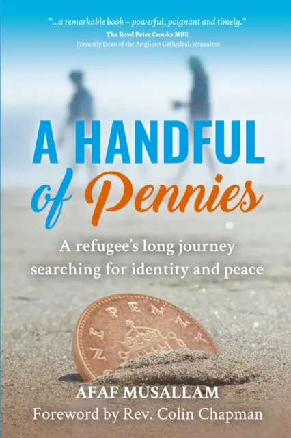 Handful of Pennies - La búsqueda de identidad y paz de un refugiado durante toda su vida - Handful of Pennies - A refugee's lifelong quest for identity and peace