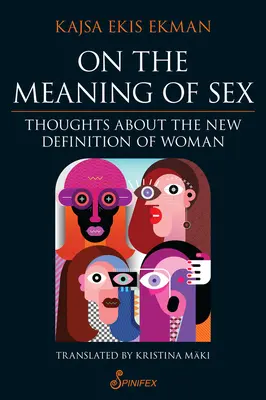 Sobre el significado del sexo: Reflexiones sobre la nueva definición de mujer - On the Meaning of Sex: Thoughts about the New Definition of Woman