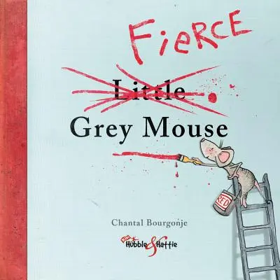 El feroz ratón gris - The Fierce Grey Mouse