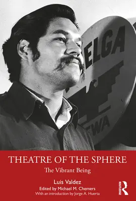 Teatro de la Esfera: El Ser Vibrante - Theatre of the Sphere: The Vibrant Being