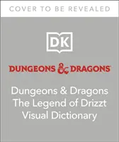 Dungeons & Dragons La Leyenda de Drizzt Diccionario Visual - Dungeons & Dragons The Legend of Drizzt Visual Dictionary