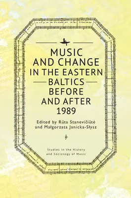 Música y cambio en el Báltico oriental antes y después de 1989 - Music and Change in the Eastern Baltics Before and After 1989