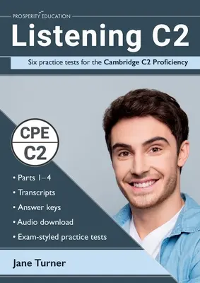 Listening C2: Seis pruebas prácticas para el Cambridge C2 Proficiency: Respuestas y audio incluidos - Listening C2: Six practice tests for the Cambridge C2 Proficiency: Answers and audio included