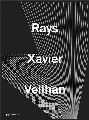 Xavier Veilhan Rayos - Xavier Veilhan: Rays