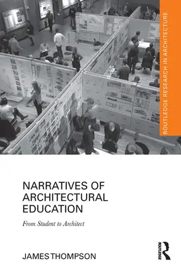 Narrativas de la enseñanza de la arquitectura: De estudiante a arquitecto - Narratives of Architectural Education: From Student to Architect