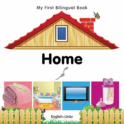 Mi Primer Libro Bilingüe-Hogar (Inglés-Urdu) - My First Bilingual Book-Home (English-Urdu)
