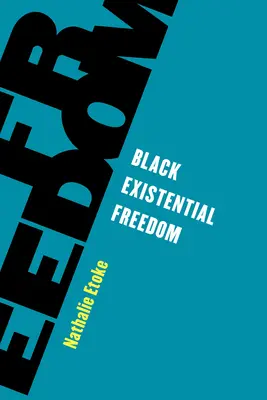 Libertad existencial negra - Black Existential Freedom