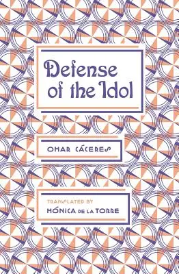 Defensa del Ídolo - Defense of the Idol