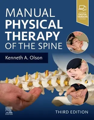 Manual Physical Therapy of the Spine (Olson Kenneth A. (Adjunct Faculty Physical Therapy Program Northern Illinois University DeKalb Illinois USA))