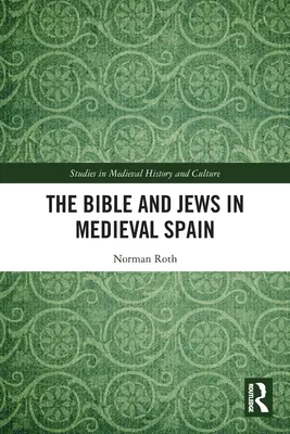 La Biblia y los judíos en la España medieval - The Bible and Jews in Medieval Spain