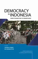 Democracia en Indonesia: ¿Del estancamiento a la regresión? - Democracy in Indonesia: From Stagnation to Regression?