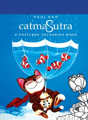 Catmasutra: Un libro de postales para colorear - Catmasutra: A Postcard Colouring Book