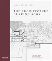 El Libro de Dibujo de Arquitectura: Colecciones Riba - The Architecture Drawing Book: Riba Collections