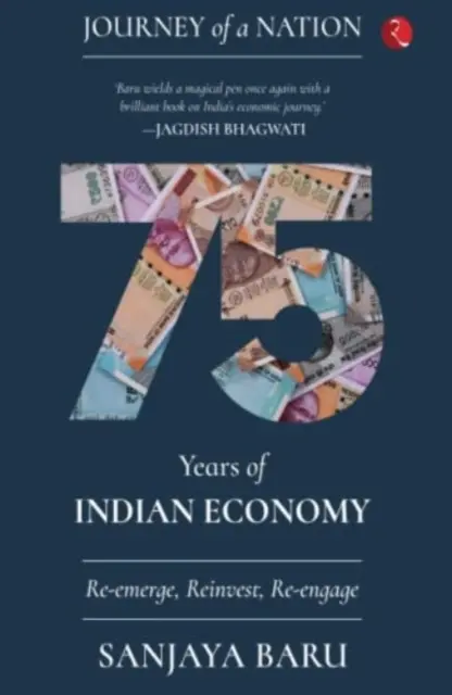 VIAJE DE UNA NACIÓN - 75 AÑOS DE ECONOMÍA INDIA - JOURNEY OF A NATION - 75 YEARS OF INDIAN ECONOMY