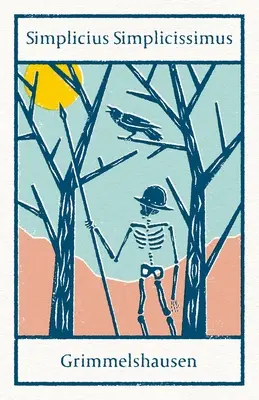 Simplicius Simplicissimus: Edición anotada con una introducción de Helmut Weissenborn - Simplicius Simplicissimus: Annotated Edition with an Introduction by Helmut Weissenborn