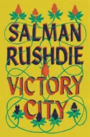 Ciudad Victoria - La nueva novela de la autora de Hijos de la medianoche, ganadora del premio Booker y bestseller - Victory City - The new novel from the Booker prize-winning, bestselling author of Midnight's Children