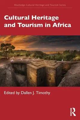 Patrimonio cultural y turismo en África - Cultural Heritage and Tourism in Africa