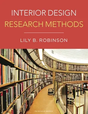 Métodos de investigación en diseño de interiores - Interior Design Research Methods