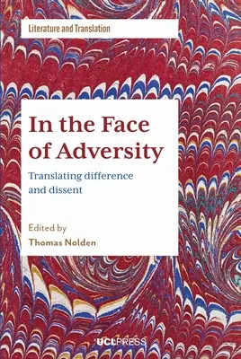 Frente a la adversidad: Traducir la diferencia y la disidencia - In the Face of Adversity: Translating Difference and Dissent