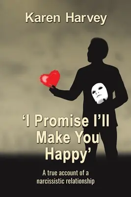 Te prometo que te haré feliz - I Promise I'll Make You Happy