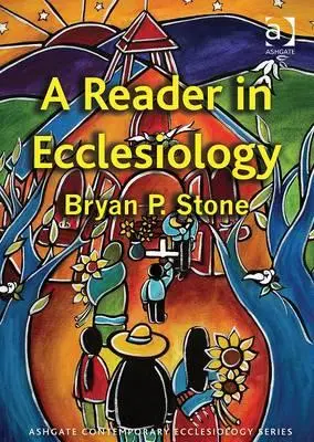 Lector de Eclesiología - A Reader in Ecclesiology